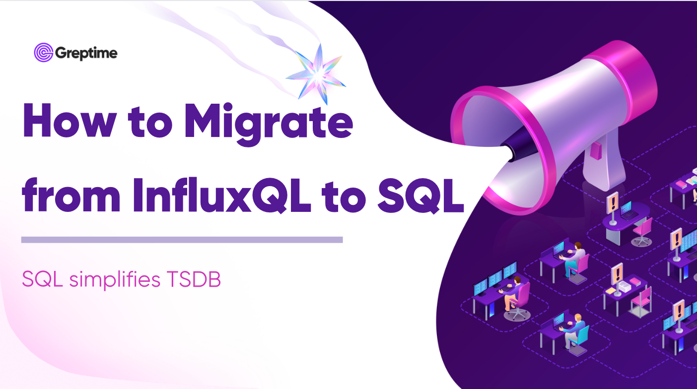 SQL simplifies TSDB - How to Migrate from InfluxQL to SQL